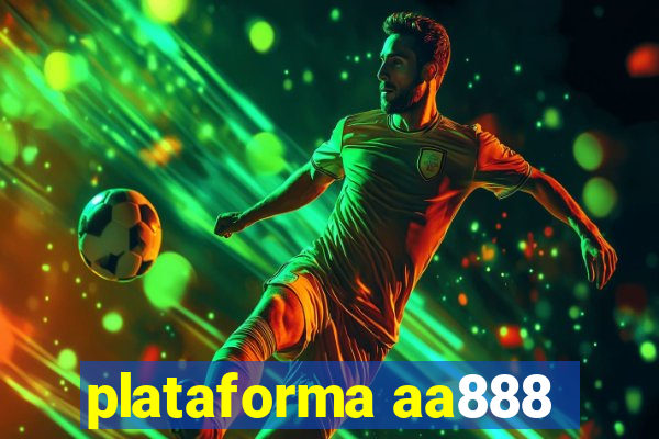 plataforma aa888